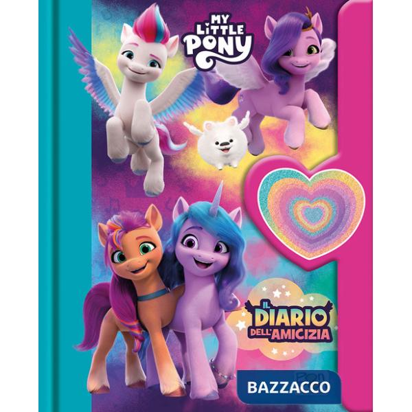 Diario dell'amicizia. My Little Pony. Ediz. a colori (Il)