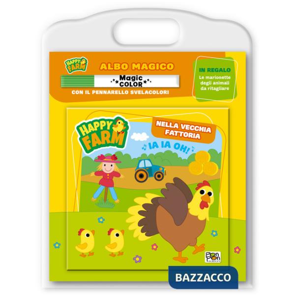 Nella vecchia fattoria. Happy farm. Albo magico. Ediz. a colori. Con pennarello svelacolori