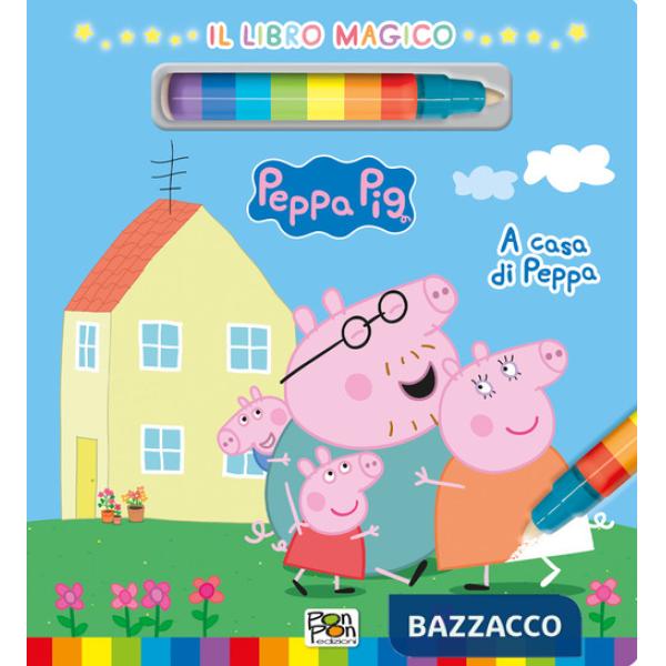 A casa di Peppa. Libro magico. Peppa Pig. Ediz. a colori. Con pennarello ad acqua