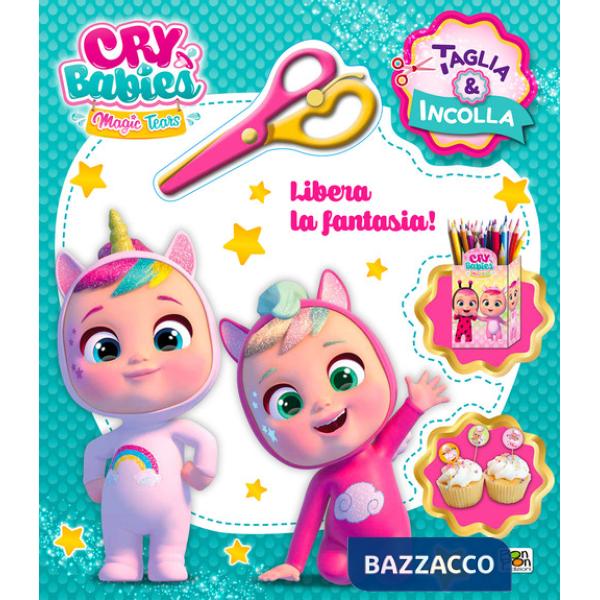 Libera la fantasia! Cry Babies. Taglia e incolla. Ediz. a colori. Con forbici