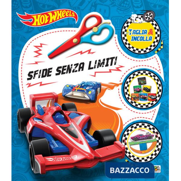 Sfide senza limiti. Hot Wheels. Taglia e incolla. Ediz. a colori. Con forbici