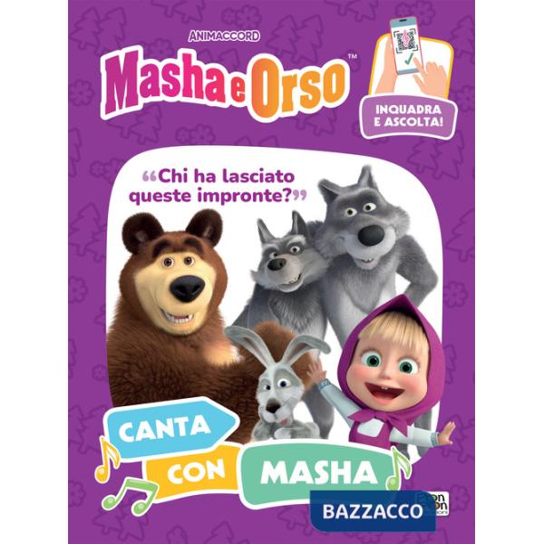 Chi ha lasciato queste impronte? Canta con Masha. Masha e Orso. Ediz. a colori. Con QR code per ascoltare la canzone
