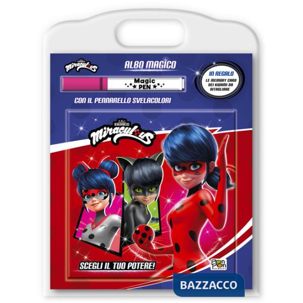 Scegli il tuo potere! Miraculous. Albo magico. Ediz. a colori. Con pennarello svelacolori