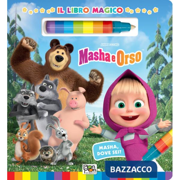 Masha, dove sei? Il libro magico. Masha e Orso. Ediz. a colori. Con pennarello ad acqua