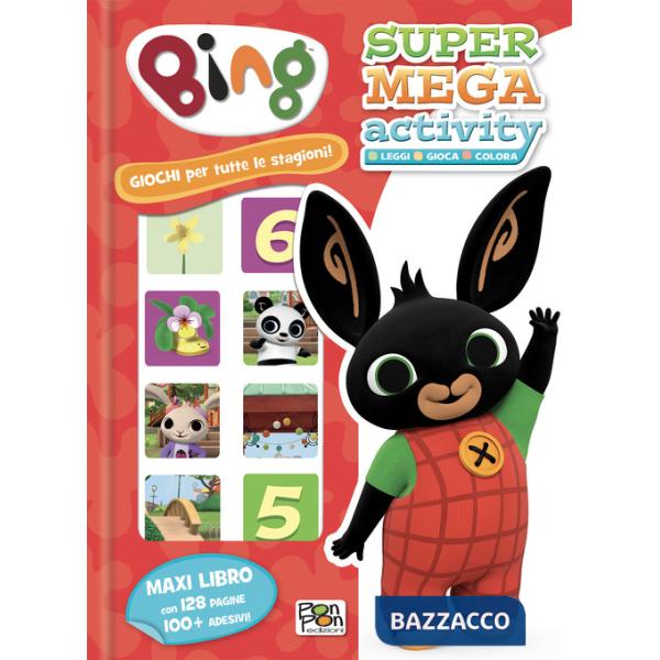 Giochi per tutte le stagioni! Bing. Super mega activity. Con adesivi. Ediz. a colori