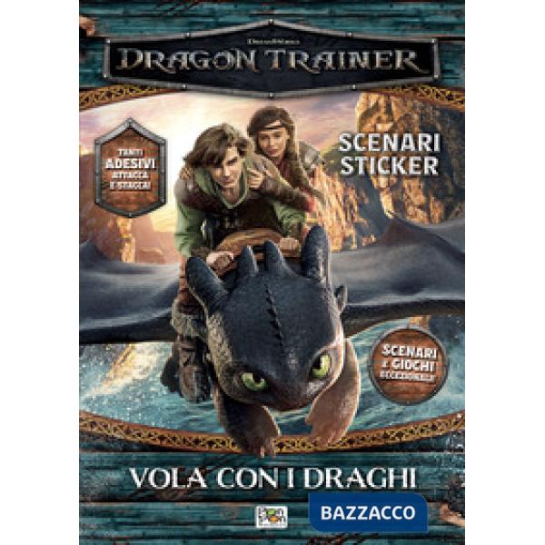 Vola con i draghi. Dragon trainer. Scenari sticker. Ediz. a colori