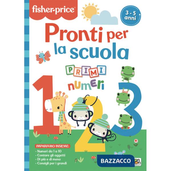 Pronti per la scuola. Primi numeri. Fisher Price. Ediz. a colori