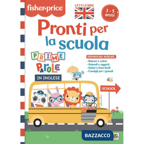 Pronti per la scuola. Prime parole in inglese. Fisher Price. Ediz. a colori