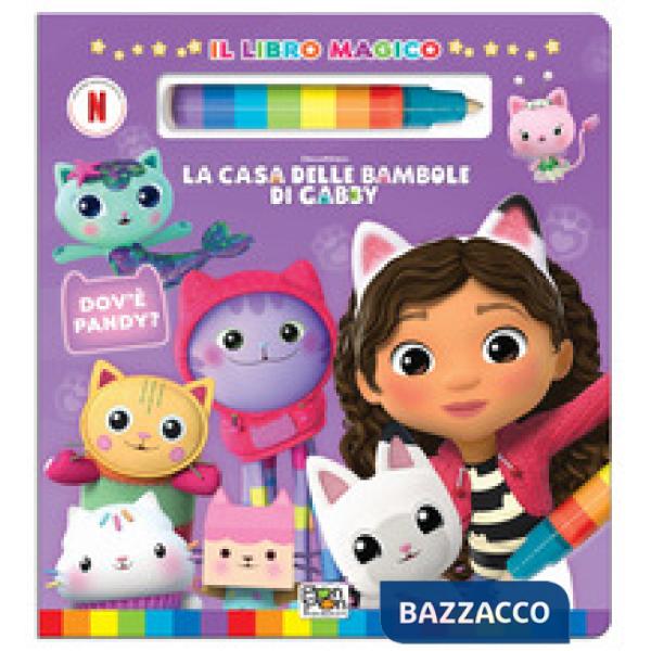 Dov'è Pandy? La casa delle bambole di Gabby. Il libro magico. Ediz. a colori. Con pennarello ad acqua