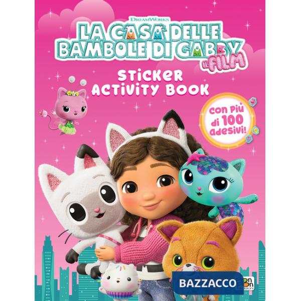 Casa delle bambole di Gabby. Il film. Sticker activity book. Ediz. a colori (La)