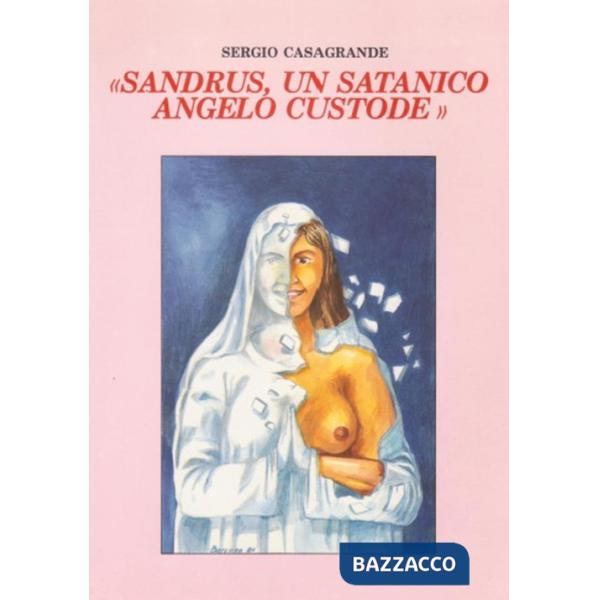 Sandrus, un satanico angelo custode
