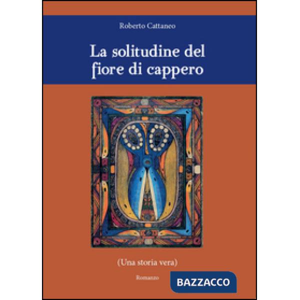 Solitudine del fiore di cappero (La)