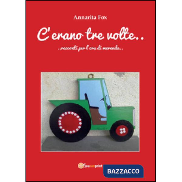 C'erano tre volte... Racconti per l'ora di merenda