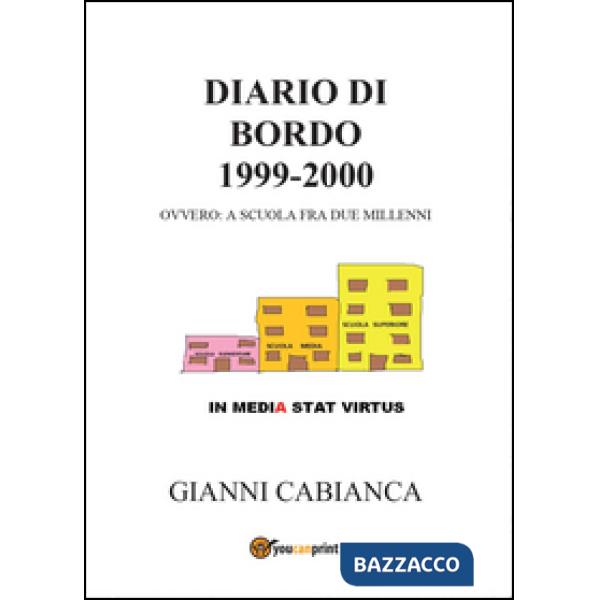 Diario di bordo (1999-2000) ovvero: a scuola fra due millenni
