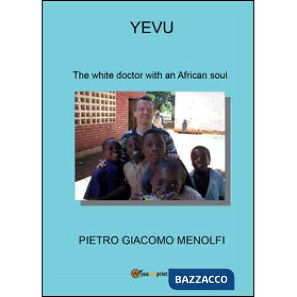 Yevu. The white doctor with an african soul