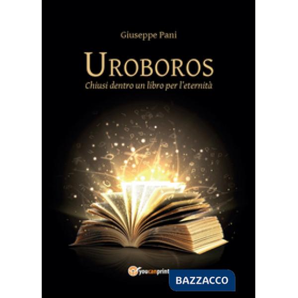 Uroboros. Chiusi dentro un libro per l'eternità