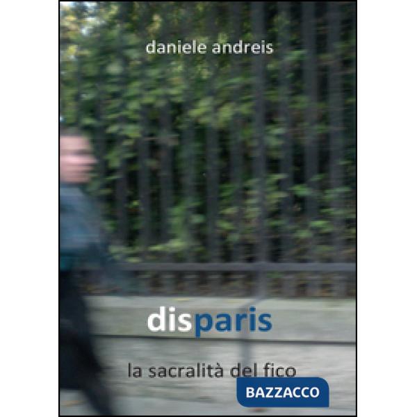 Disparis. La sacralità del fico