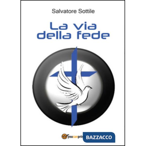 Via della fede (La)
