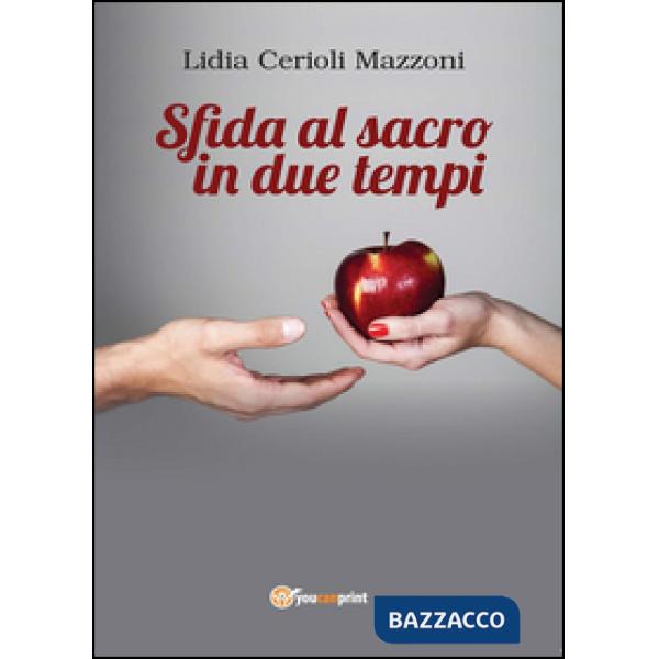 Sfida al sacro in due tempi