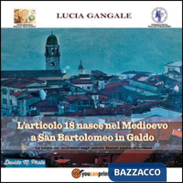 Articolo 18 nasce nel Medioevo a San Bartolomeo in Galdo (L')