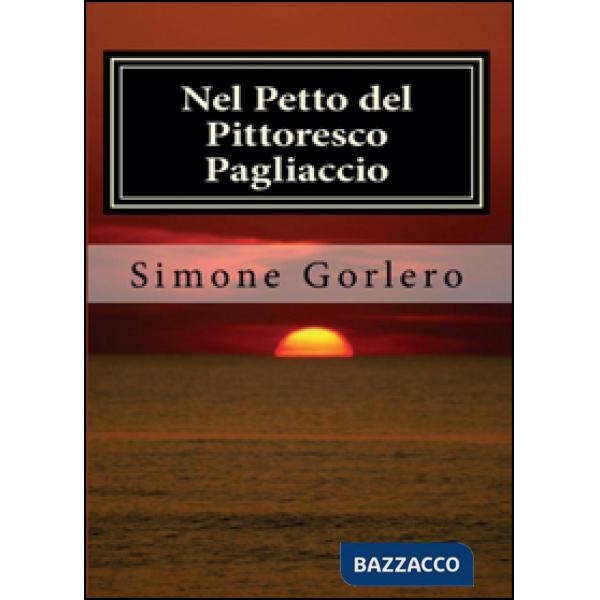 Nel petto del pittoresco pagliaccio