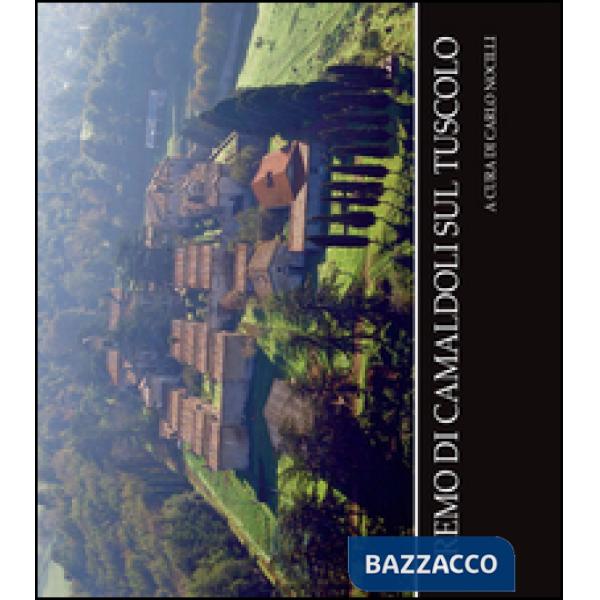 Eremo di Camaldoli sul Tuscolo