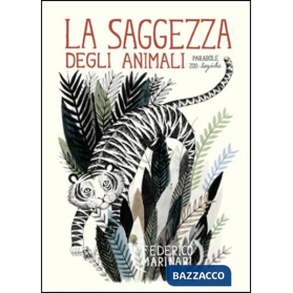 Saggezza degli animali. Parabole zoo-logiche (La)