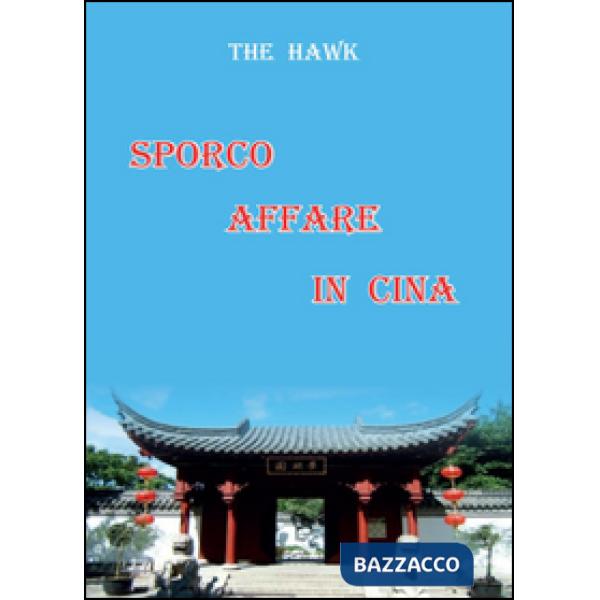 Sporco affare in Cina