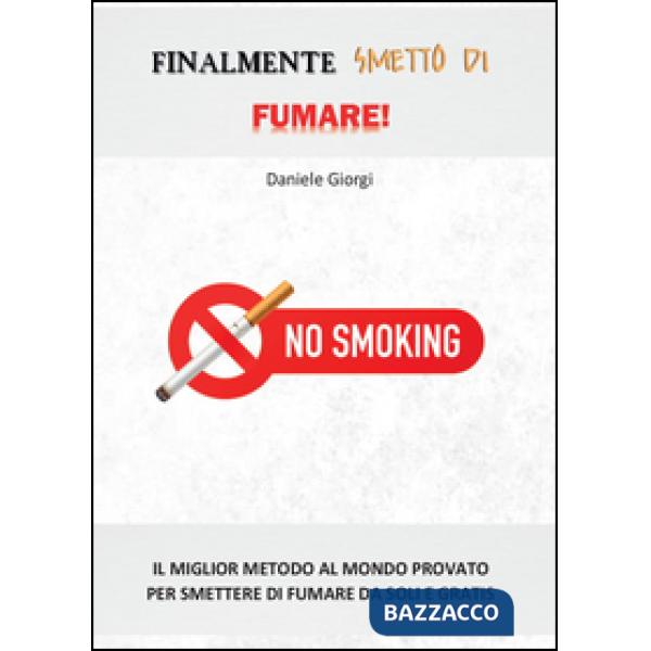 Finalmente smetto di fumare!