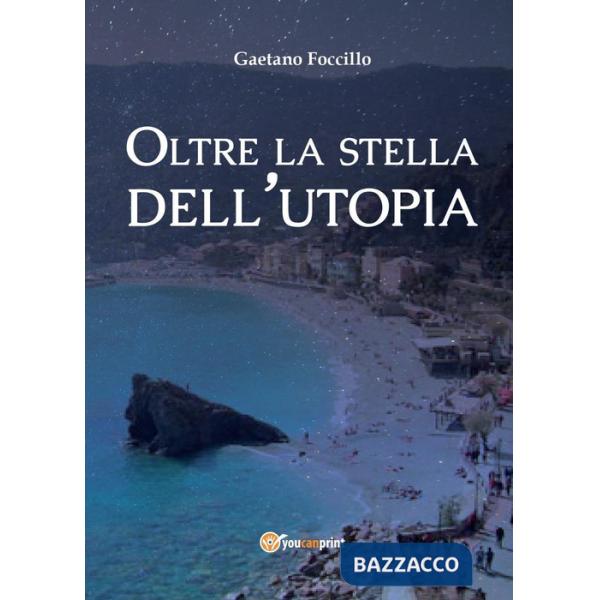Oltre la stella dell'utopia
