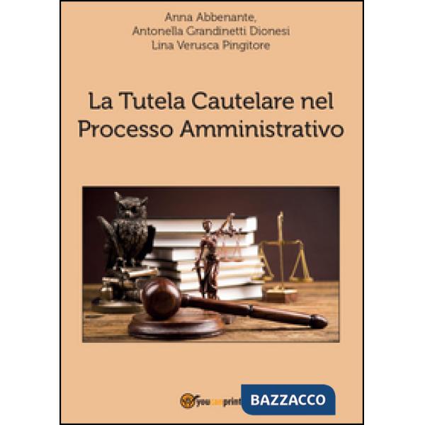 Tutela cautelare nel processo amministrativo (La)