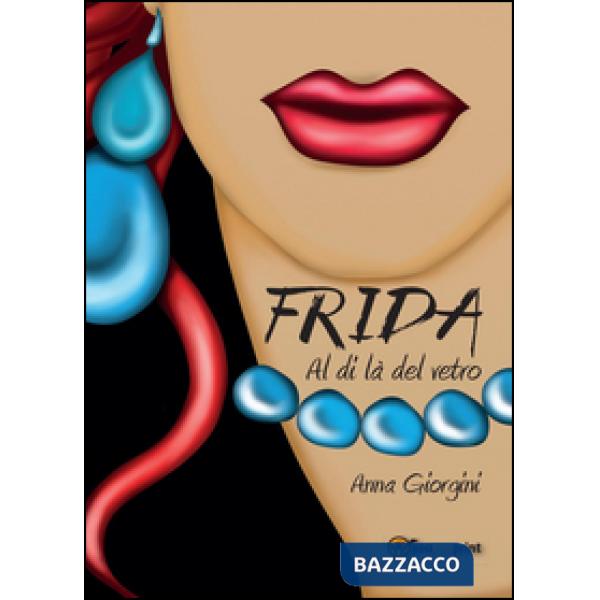 Frida al di là del vetro