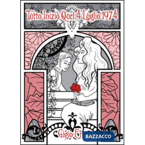 Tutto iniziò quel 4 luglio 1974