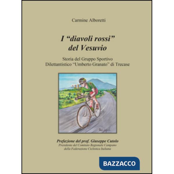 Diavoli rossi del Vesuvio. Storia del gruppo sportivo dilettantistico «Umberto G