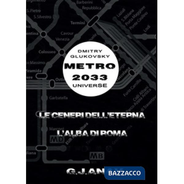 Ceneri dell'Eterna. L'alba di Roma (Le)