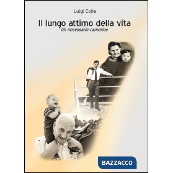 Lungo attimo della vita (Il)