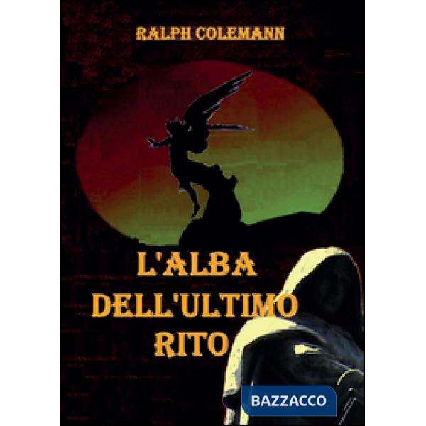 Alba dell'ultimo rito (L')