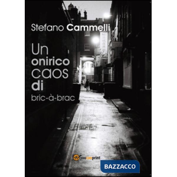 Onirico caos di bric-à-brac (Un)