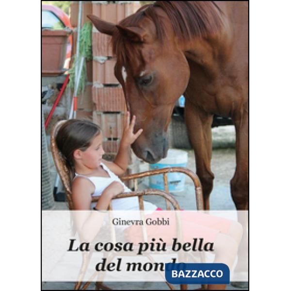 Cosa più bella del mondo (La)