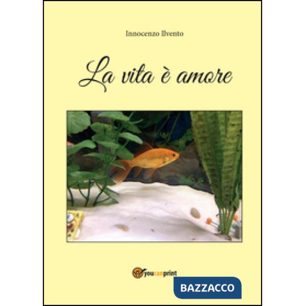 Vita è amore (La)