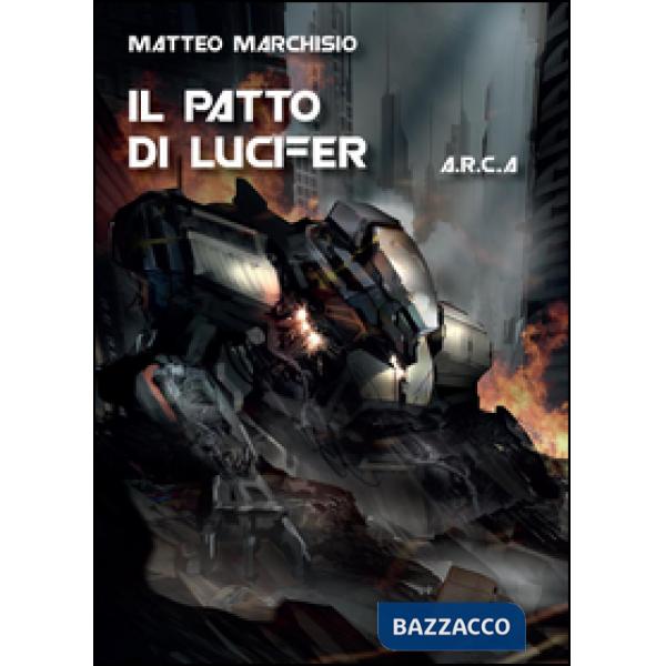 Patto di Lucifer. A.R.C.A. (Il)