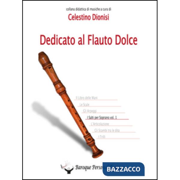Dedicato al flauto dolce. I salti per soprano. Vol. 1