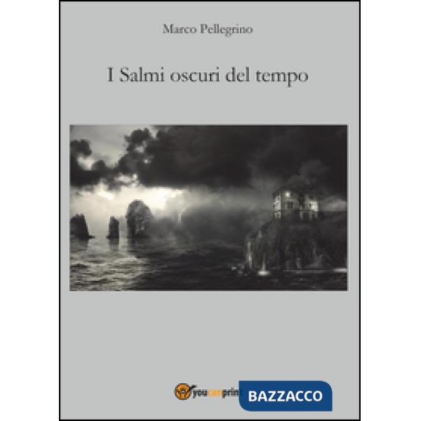 Salmi oscuri del tempo (I)