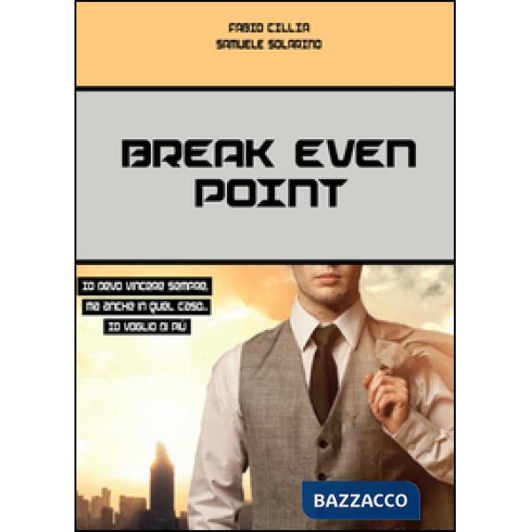 Break even point. Punto di pareggio