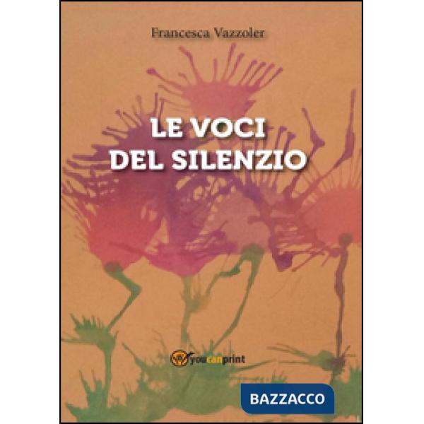 Voci del silenzio (Le)