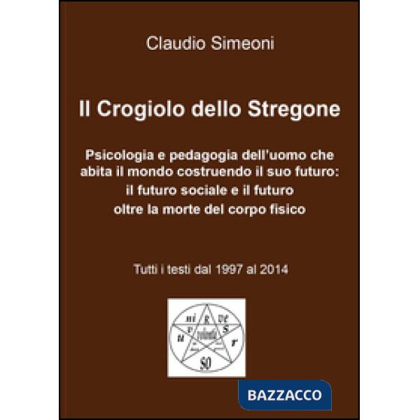 Crogiolo dello stregone (Il)