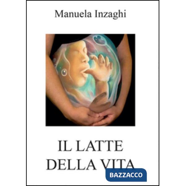 Latte della vita (Il)
