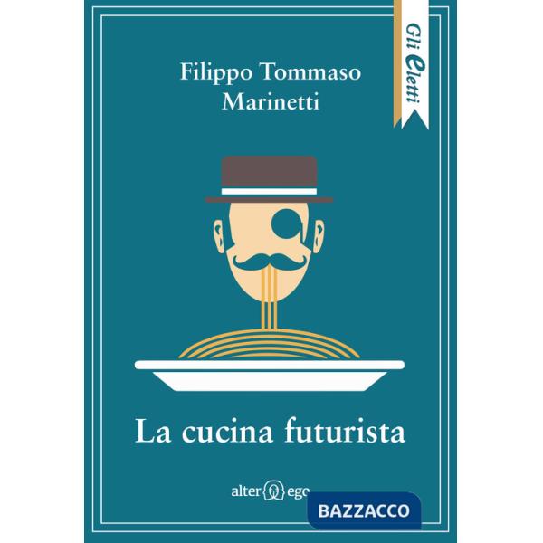 Cucina futurista (La)