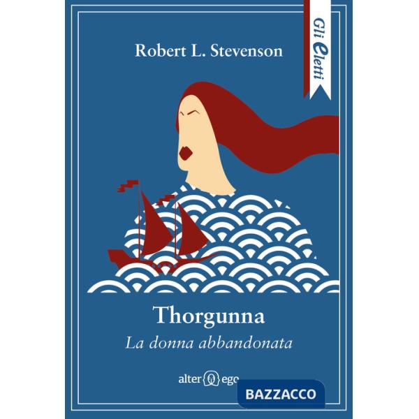 Thorgunna. La donna abbandonata