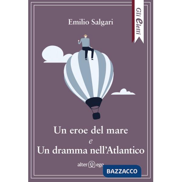 Eroe del mare e Un dramma nell'Atlantico (Un)